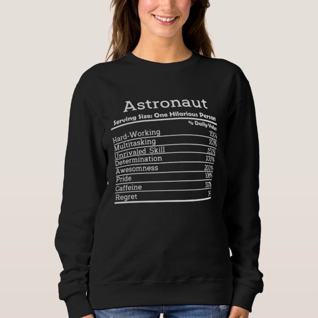 Hard working Astronaut Sweatshirt (Front)