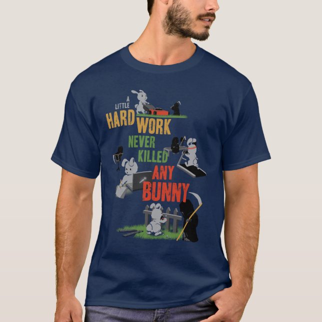 Hard Working Bunny T-Shirt (Front)