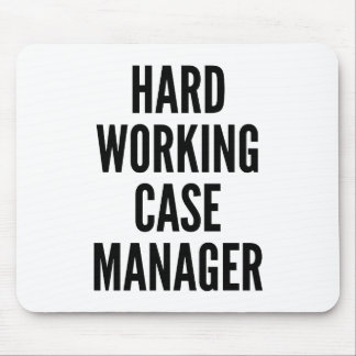 Hard Working Case Manager Mouse Pad