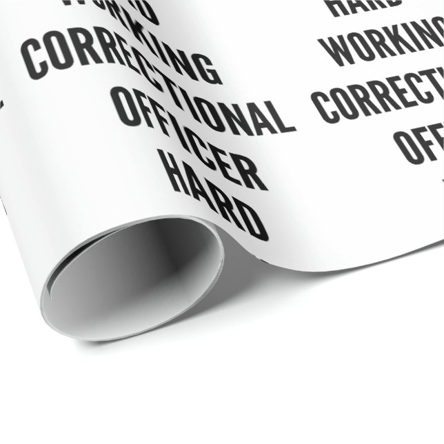 Hard Working Correctional Officer Wrapping Paper (Roll Corner)