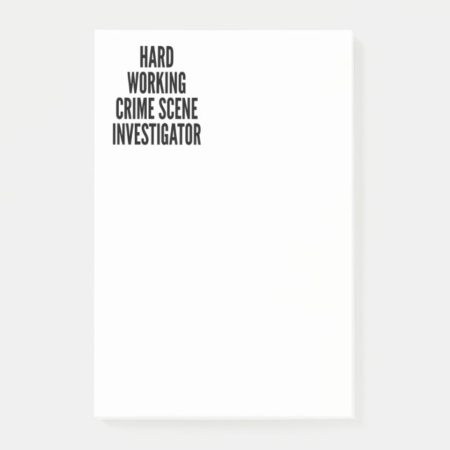 Hard Working Crime Scene Investigator Post-it Notes (Front)