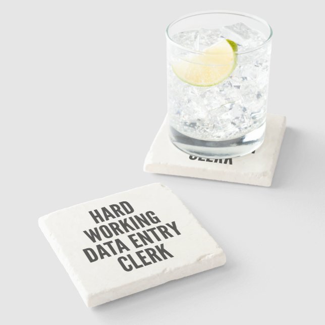 Hard Working Data Entry Clerk Stone Coaster (Side)