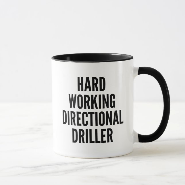 Hard Working Directional Driller Mug (Right)