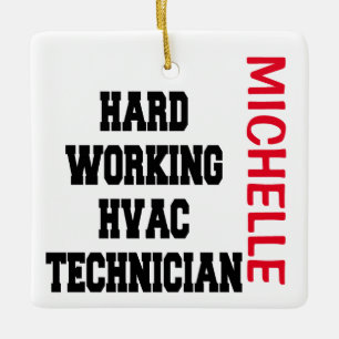 Hard Working HVAC Technician CUSTOM Ceramic Ornament