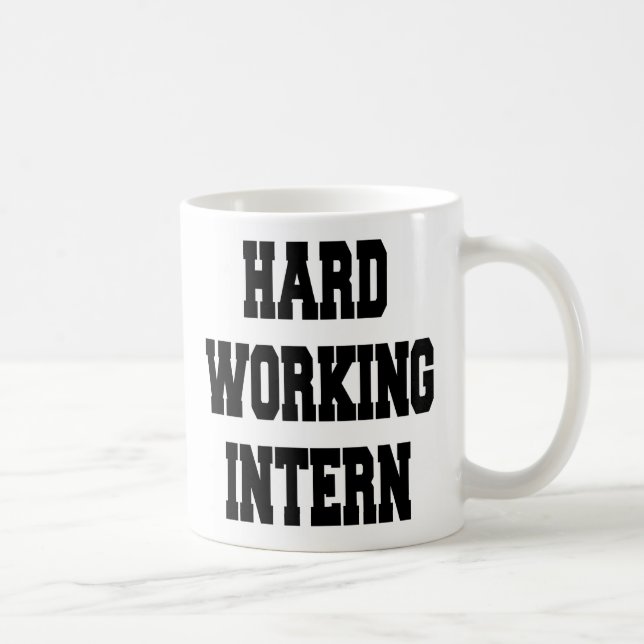 Hard Working Intern Coffee Mug (Right)