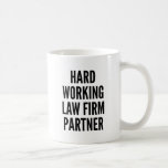Hard Working Law Firm Partner Coffee Mug at Zazzle