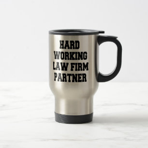 Hard Working Law Firm Partner Travel Mug