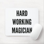 Hard Working Magician Mouse Pad (With Mouse)