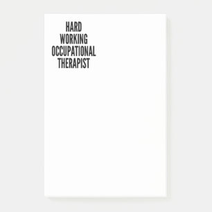Hard Working Occupational Therapist Post-it Notes