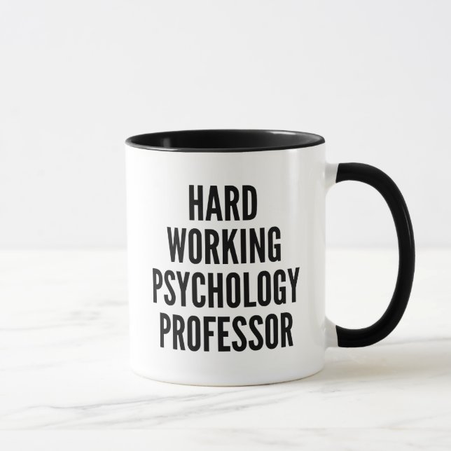 Hard Working Psychology Professor Mug (Right)