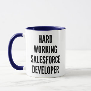 Hard Working Salesforce Developer Mug