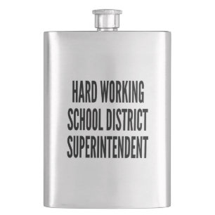 Hard Working School District Superintendent Flask