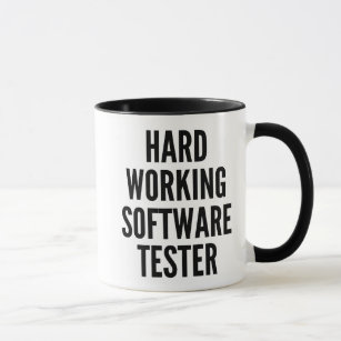 Hard Working Software Tester Mug