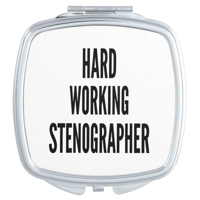 Hard Working Stenographer Compact Mirror (Front)