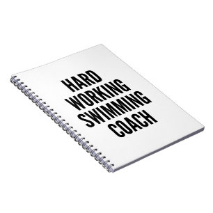 Hard Working Swimming Coach Notebook