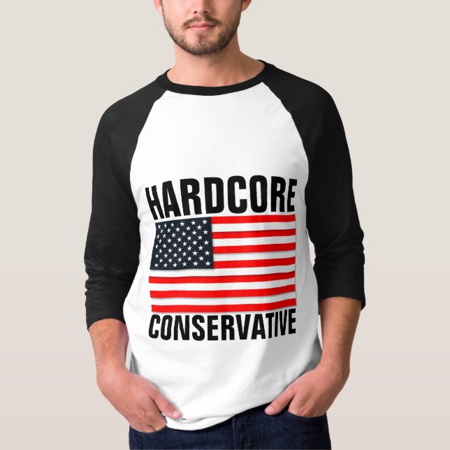 HARDCORE CONSERVATIVE Patriotic T-Shirts (Front)