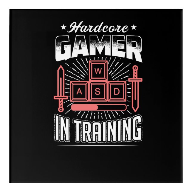 Hardcore gamer gift acrylic print (Front)