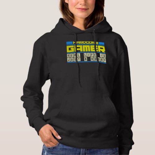 Hardcore gamer   idea for gamers funny gaming hoodie