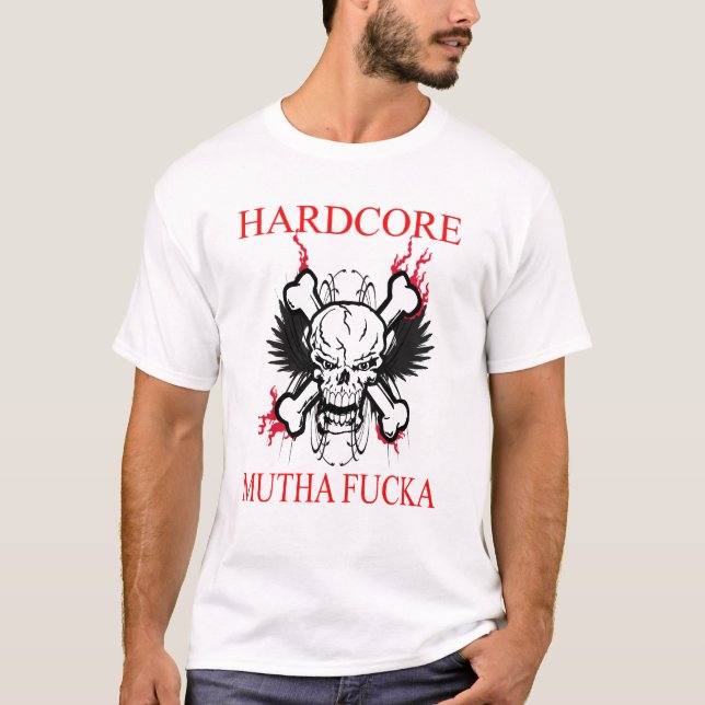 HARDCORE MUTHA T-Shirt (Front)