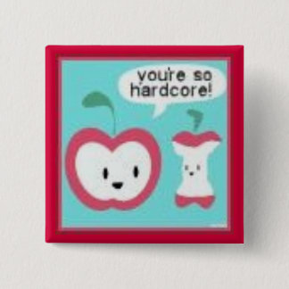 Hardcore Pinback Button
