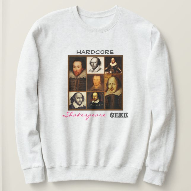 Hardcore Shakespeare Geek Women's Sweat Shirt  (Design Front)