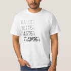 t shirt harder better faster stronger