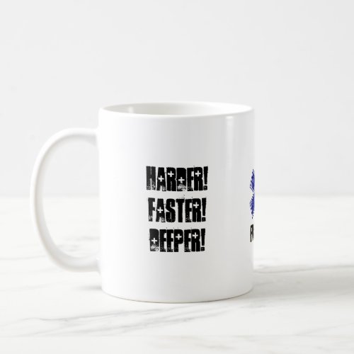 Harder Faster Deeper Calm Down Talking About CPR Coffee Mug