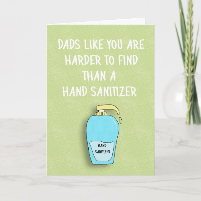 Harder to Find Than Hand Sanitizer Dad, Humorous Card (Front)