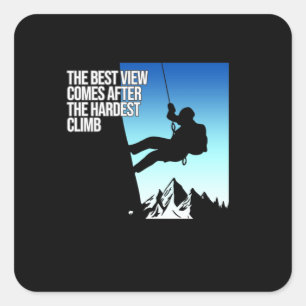 Hardest Climb Mountain Climber Rock Climbing Lover Square Sticker