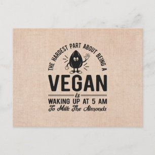 Hardest Part Vegan, Milk the Almonds, Funny Vegan Postcard