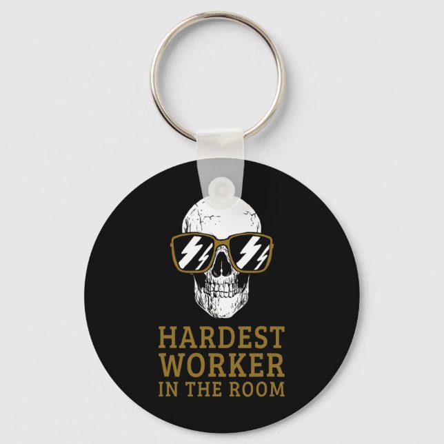 Hardest Worker In The Room Motivational Exercise W Keychain (Front)