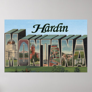 Hardin, Montana - Large Letter Scenes Poster