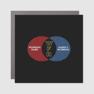 Hardly Working - WFH Car Magnet