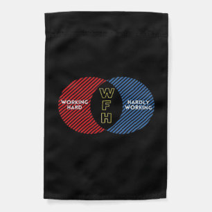 Hardly Working - WFH Garden Flag
