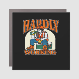 Hardly Working Worker Design Car Magnet