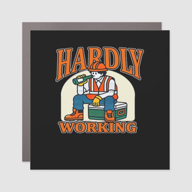 Hardly Working Worker Design Car Magnet (Front)
