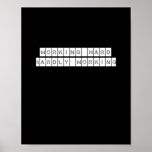 Hardly Working - Working Vibes Poster