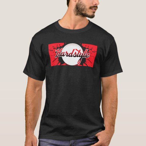 Hardstyle  Rave  Hardstyle Outfit Rawstyle EDM T_Shirt