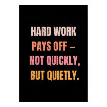 Hardwork Pays off Motivational Quotes Poster
