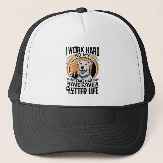 Hardworking Dog Parent Trucker Hat (Front)