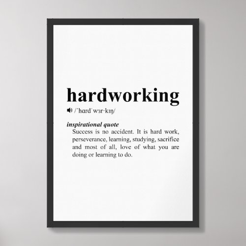 Hardworking Quote  Inspirational Motivation Framed Art