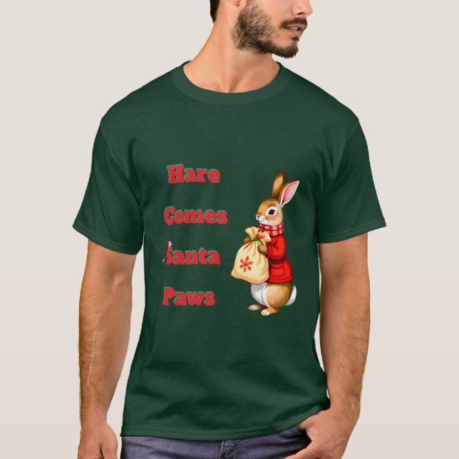 Hare Comes Santa Paws T-Shirt (Front)