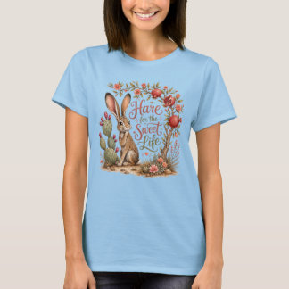 Hare for the Sweet Life, Jackrabbit cactus T-Shirt