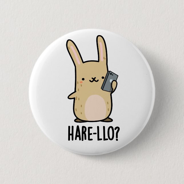 Hare-llo There Funny Hare Rabbit Pun  Button (Front)