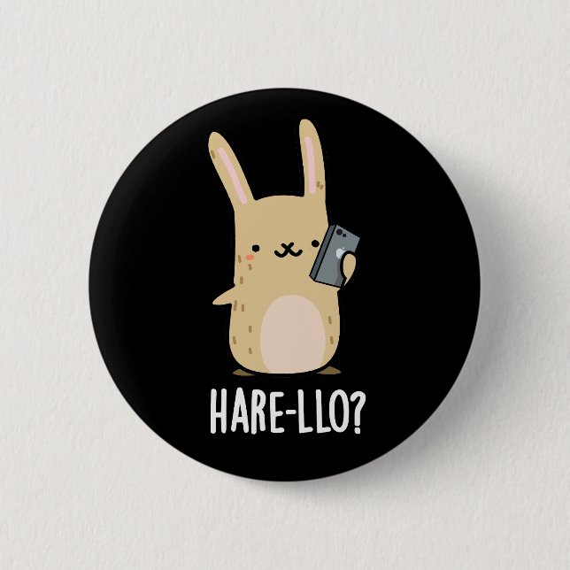 Hare-llo There Funny Hare Rabbit Pun Dark BG Button (Front)