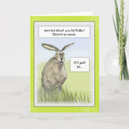 "Hare Today & Gone Tomorrow" Funny Birthday Card