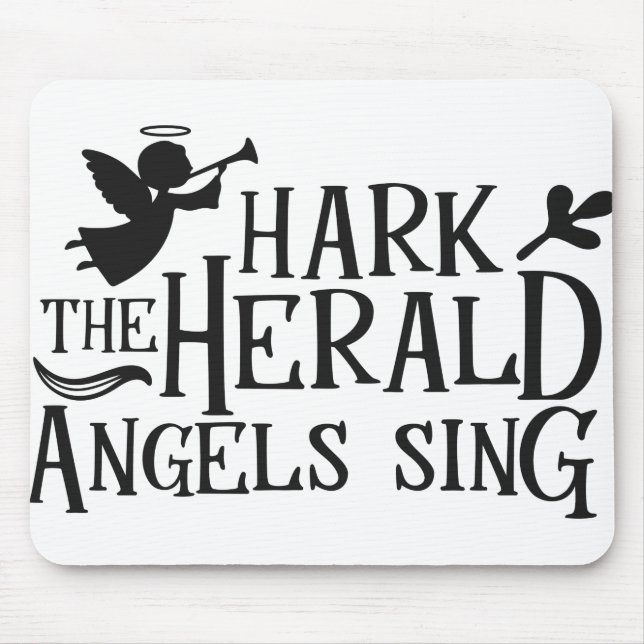 Hark the Herald Angel Sing Mouse Pad (Front)