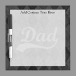 Harlequin Grey Shades Dad Dry Erase Board