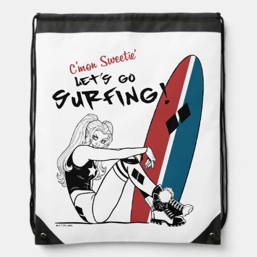 Harley Quinn _ Lets Go Surfing Drawstring Bag