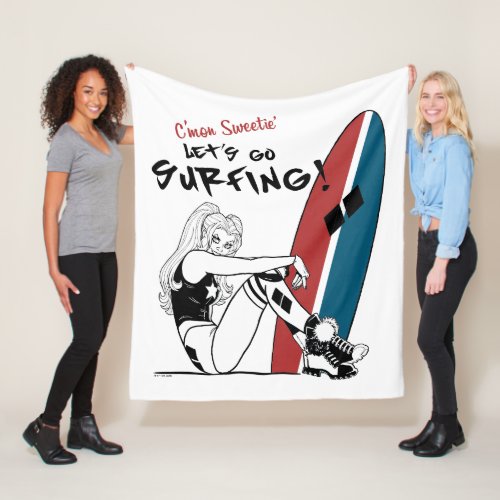 Harley Quinn _ Lets Go Surfing Fleece Blanket